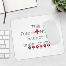 Load image into Gallery viewer, Future Nurse - Under Control | Mousepad
