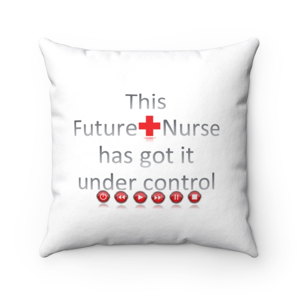 Future Nurse - Under Control | Polyester Square Pillow