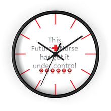 Load image into Gallery viewer, Future Nurse - Under Control | Wall clock
