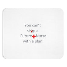 Load image into Gallery viewer, Future Nurse -Can&#39;t Stop | Mousepad
